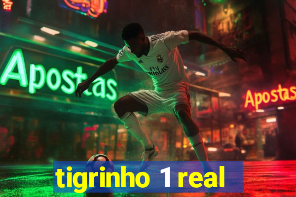 tigrinho 1 real